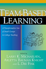 Team-Based Learning™: A Transformative Use of Small Groups in College Teaching book cover