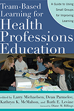 Team-Based Learning™ for Health Professions Education: A Guide to Using Small Groups for Improving Learning book cover